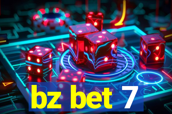 bz bet 7